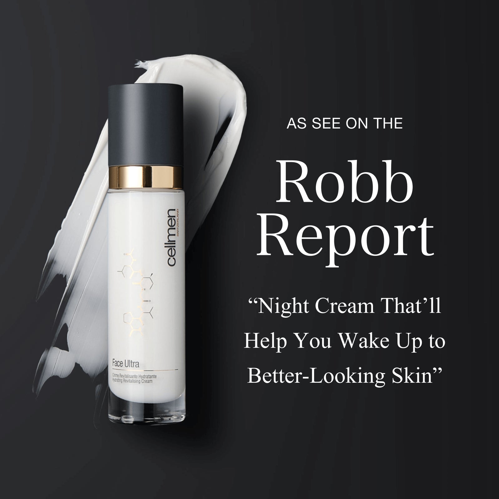Skincare bottle of Cellmen Face Ultra with text on a dark background, featuring quote from Robb Report.